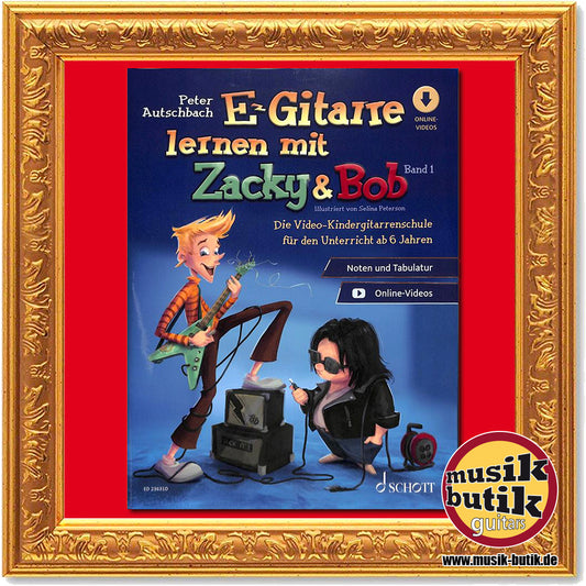 Autschbach, Peter: E-Gitarre lernen mit Zacky + Bob 1
