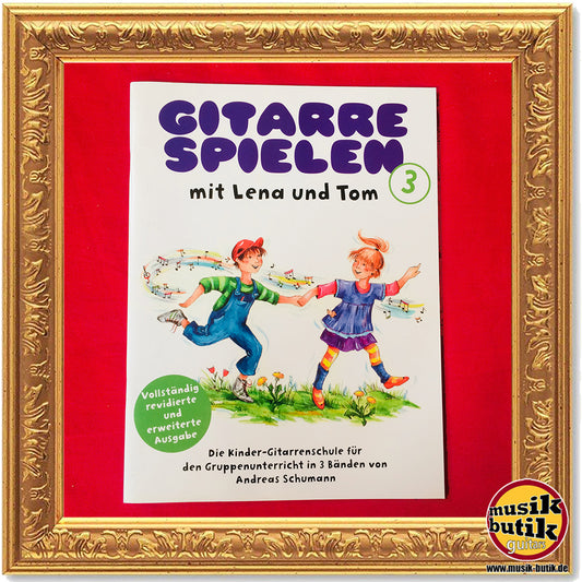 Andreas Schumann: Gitarre spielen mit Lena und Tom Band 3