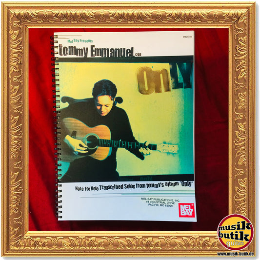 Tommy Emmanuel - Only: Note for Note Transcribed Solos from Tommy's Album "Only"