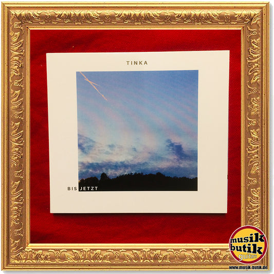 TINKA | BIS JETZT